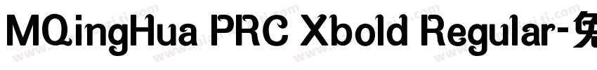MQingHua PRC Xbold Regular字体转换